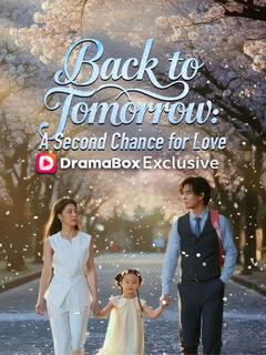 Back to Tomorrow A Second Chance for Love